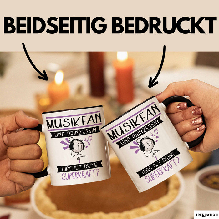 Musikfan Und Prinzessin Tasse Geschenk Für Eine Musikfan Geburtstag Was Ist Deine Superkraft Trendation