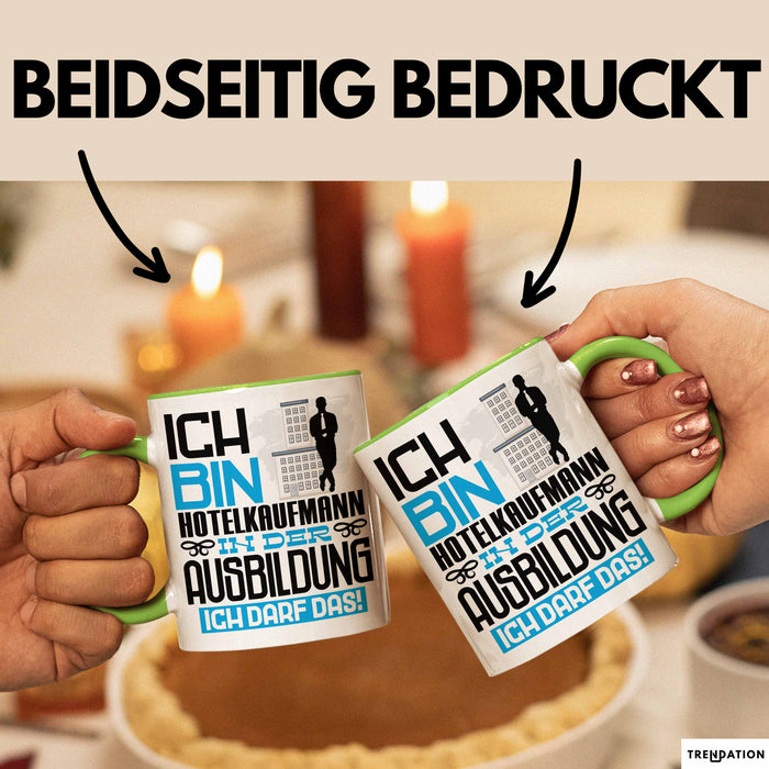 Hotelkaufmann Ausbildung Tasse Geschenk Ich Bin Hotelkaufmann In Der Ausbildung Ich Darf Das Geschenkidee Spruch Grün Trendation