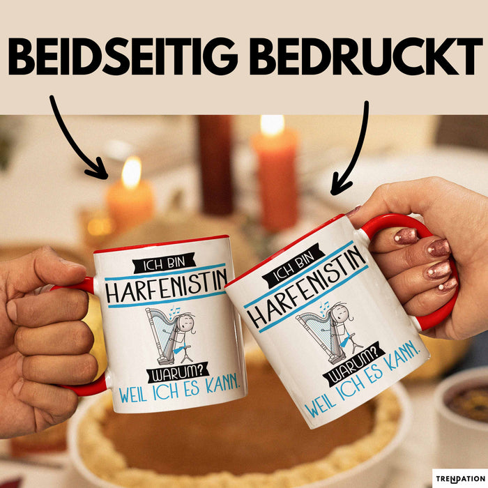 Harfenistin Tasse Geschenk Ich Bin Harfenistin Warum Weil Ich Es Kann Geschenkidee Geburtstag Rot Trendation