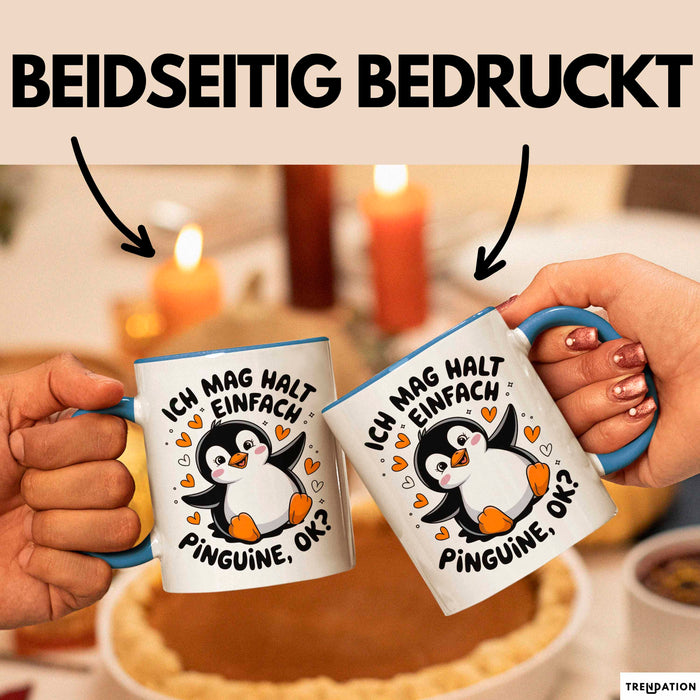 Pinguin Tier Tasse Geschenk Lustige Geschenkidee Spruch Ich Mag Halt Einfach Pinguine Blau Trendation