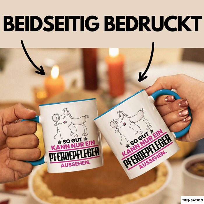 Pferdepfleger Geschenk Tasse So Gut Kann Nur Ein Pferdepfleger Aussehen Geschenkidee Kaffee-Becher Blau Trendation
