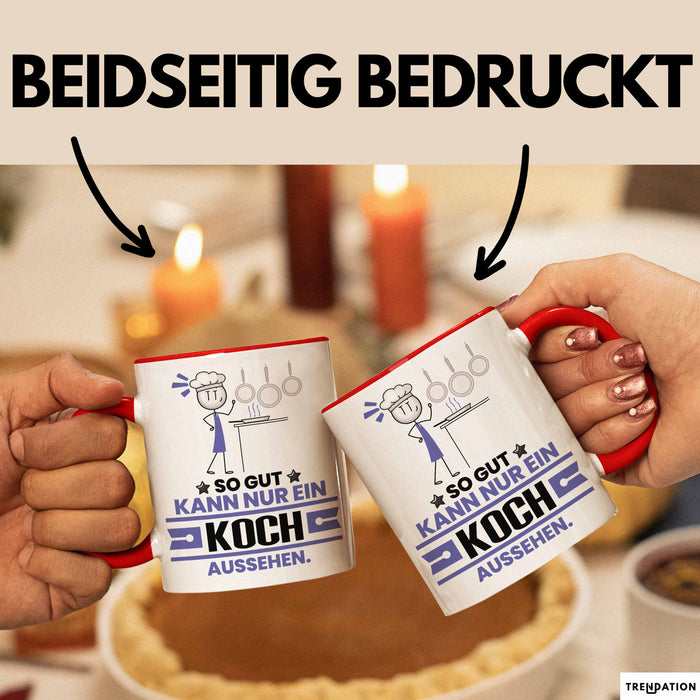 Koch Geschenk Tasse So Gut Kann Nur Ein Koch Aussehen Geschenkidee Kaffee-Becher Rot Trendation