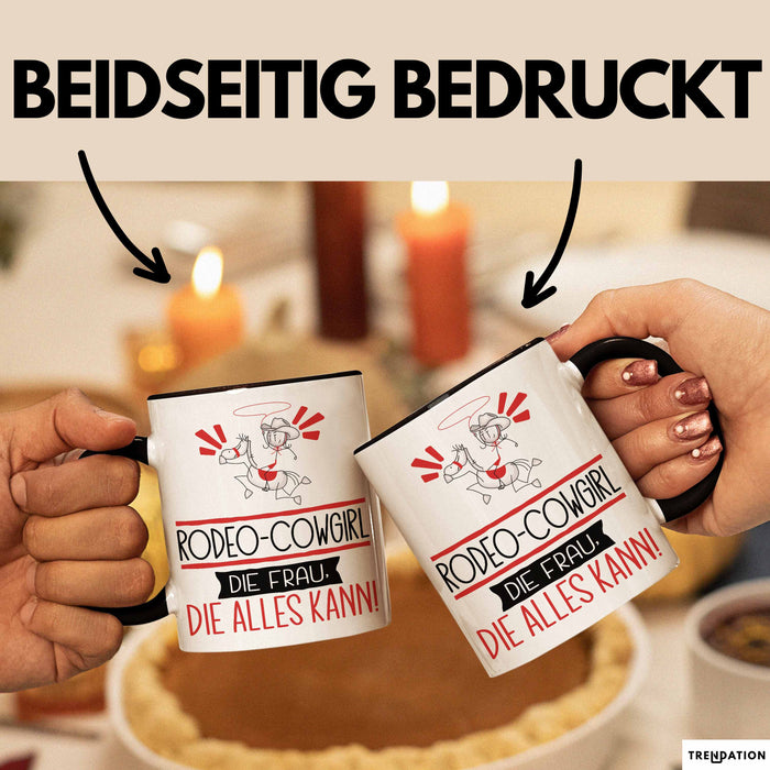Rodeo-Cowgirl Geschenk Tasse Becher Die Frau Die Allen Kann Geschenkidee für eine Rodeo-Cowgirl Lustig Trendation
