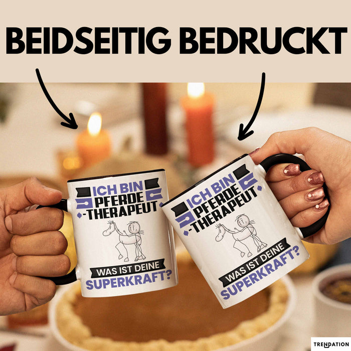 Pferdetherapeut Tasse Geschenk für Pferdetherapeut Geburtstag Lustiger Spruch Kaffee-Becher Was Ist Deine Superkraft Schwarz Trendation