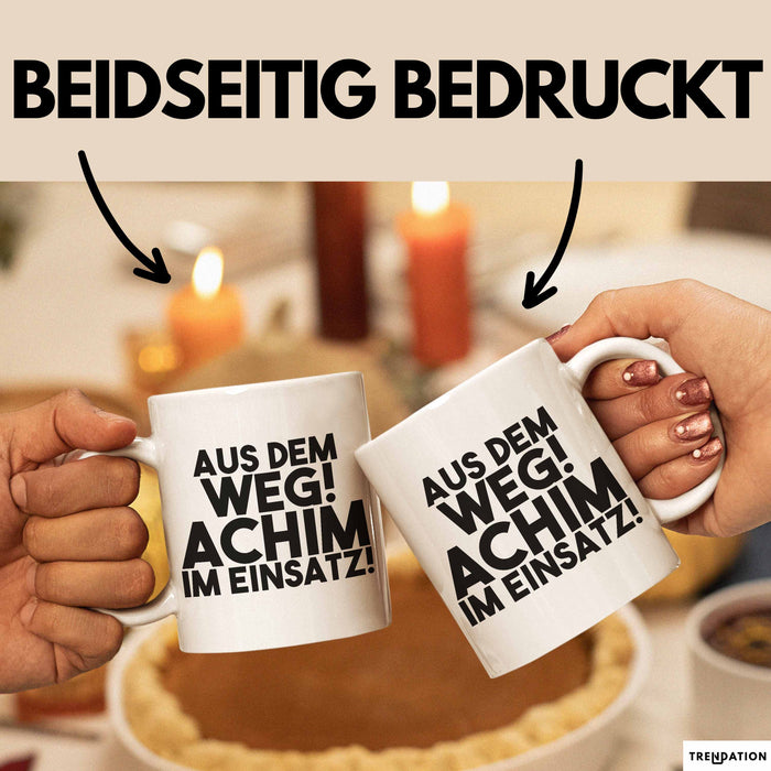 Achim Tasse Aus Dem Weg! Achim Im Einsatz! Geschenk