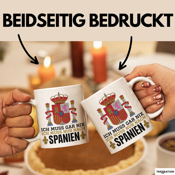 Spanier Tasse Geschenk Ich Brauche Keine Therapie Ich Muss Nur Nach Spanien Geschenkidee Lustig Kaffee-Becher Weiß Trendation