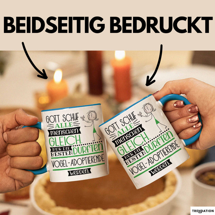 Vogel-Adoptierende Geschenk Becher Tasse Gott Schuf Alle Menschen Gleich Nur Die Besten Durfeten Vogel-Adoptierende Werden Geschenkidee Lustig Blau Trendation