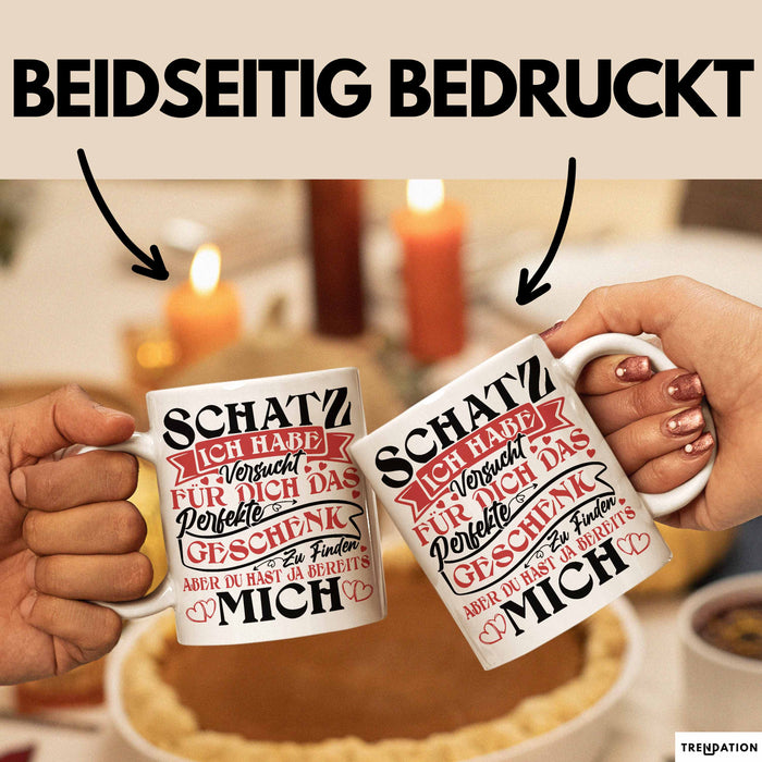 Valentinstag Tasse Geschenk für Ihn Sie Männer Für Paare Freundin Geschenkidee Kaffee-Becher Liebe Ich Hab Versucht Für Dich Das Geschenk Zu Finden Aber Du Hast Ja Bereits Mich Weiß Trendation