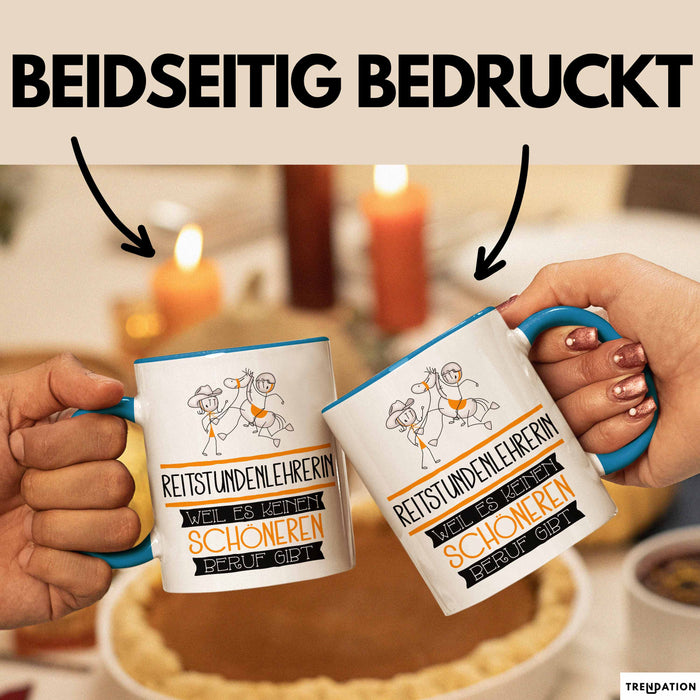 Reitstundenlehrerin Weil Es Keinen Schöneren Beruf Gibt Tasse Geschenk für Eine Reitstundenlehrerin Lustig Blau Trendation