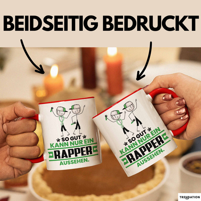 Rapper Geschenk Tasse So Gut Kann Nur Ein Rapper Aussehen Geschenkidee Kaffee-Becher Rot Trendation