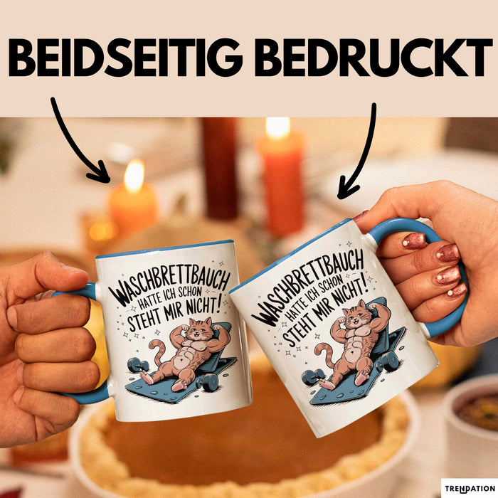 Fitnessstudio Training Tasse Geschenk Lustige Geschenkidee Waschbrettbauch Hatte Ich Schon Blau Trendation