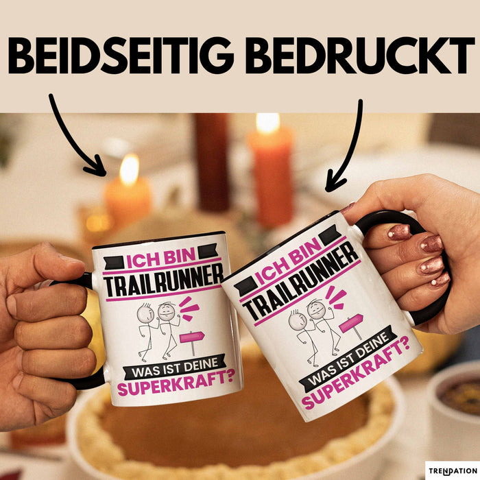 Trailrunner Tasse Geschenk für Trailrunner Geburtstag Lustiger Spruch Kaffee-Becher Was Ist Deine Superkraft Schwarz Trendation