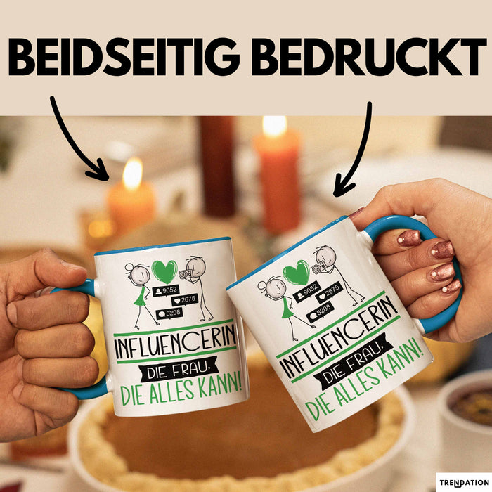 Influencerin Geschenk Tasse Becher Die Frau Die Allen Kann Geschenkidee für eine Influencerin Lustig Blau Trendation