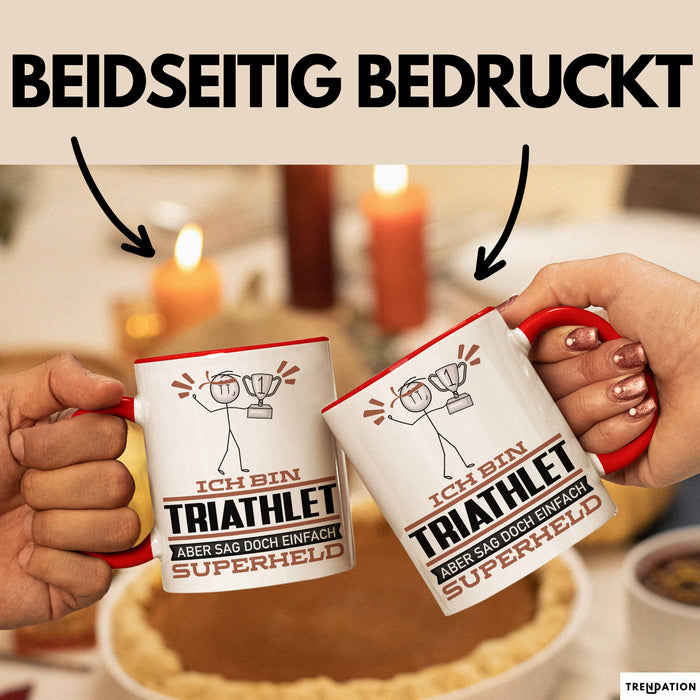Triathlet Geschenk Tasse Ich Bin Triathlet Aber Sag Doch Einfach Superheld Lustige Geschenkdiee für Triathlet Kaffee-Becher Rot Trendation