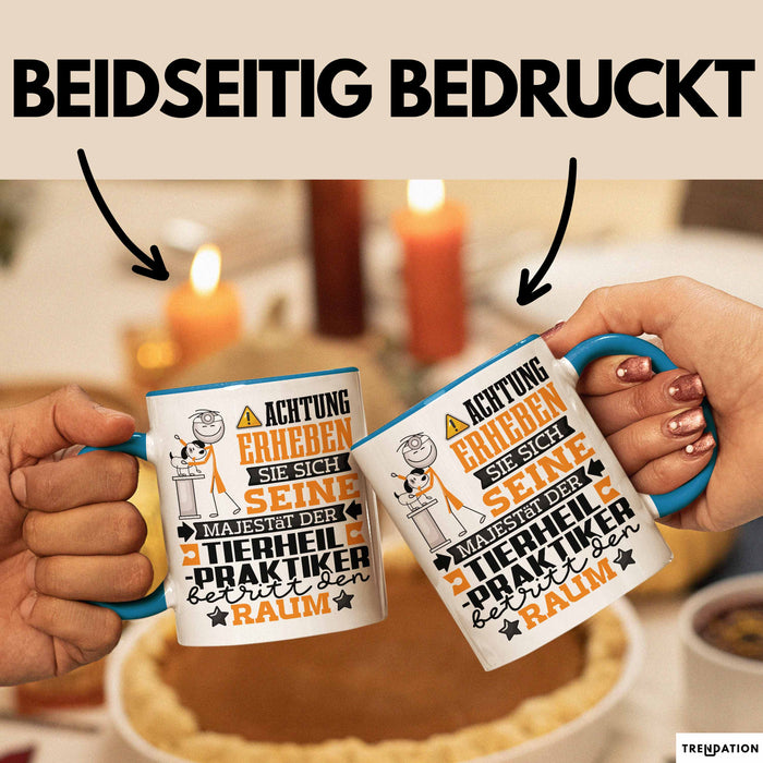 Tierheilpraktiker Geschenk Tasse Lustiger Spruch Erheben Sie Sich Der Tierheilpraktiker Betritt den Raum Blau Trendation