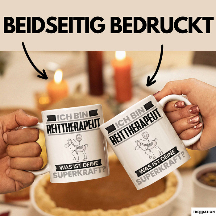 Reittherapeut Tasse Geschenk für Reittherapeut Geburtstag Lustiger Spruch Kaffee-Becher Was Ist Deine Superkraft Weiß Trendation