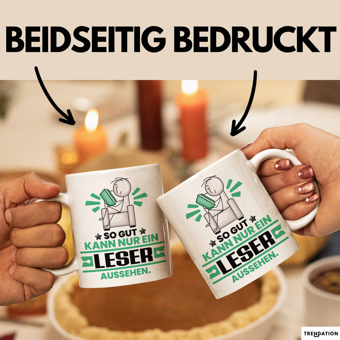 Leser Geschenk Tasse So Gut Kann Nur Ein Leser Aussehen Geschenkidee Kaffee-Becher Weiß Trendation