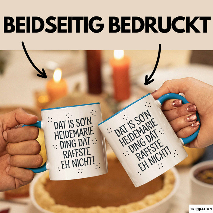 Heidemarie Tasse Geschenk Dat Is So'n Heidemarie Ding Dat Raffste Eh Nicht Geschenkidee Becher mit Name Blau Trendation