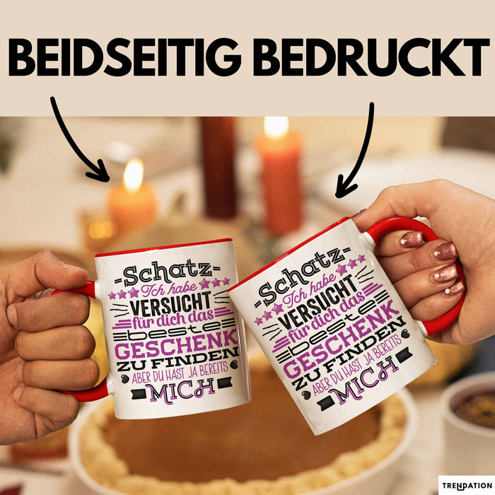 Tasse Valentinstag Geschenk Versuch das beste Geschenk zu finden Rot Trendation