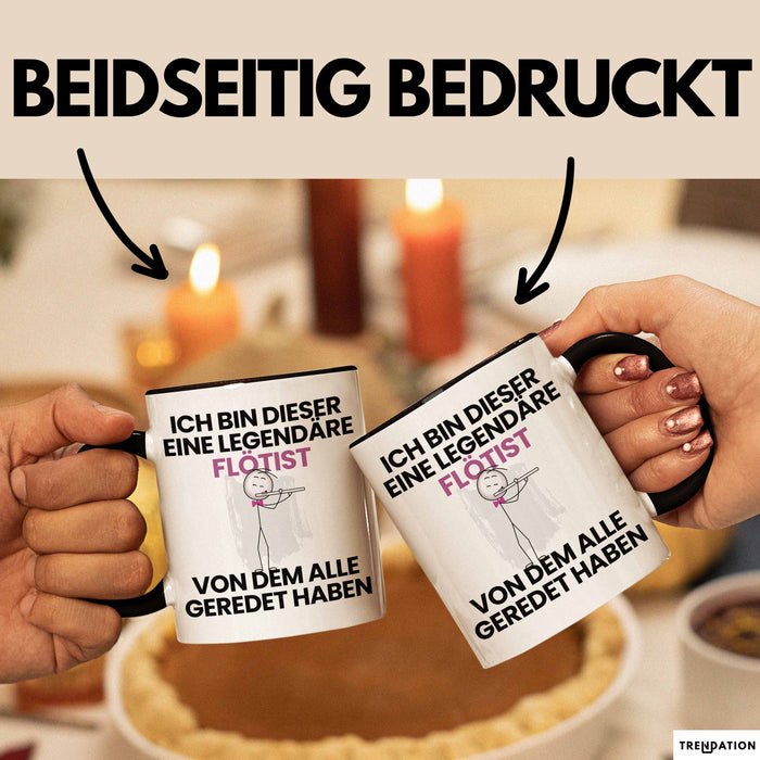 Flötist Geschenk Tasse Lustige Geschenkidee Geburtstag für Flötist Ich Bin Dieser Legendäre Flötist Von Dem Alle Geredet Haben Kaffee-Becher Schwarz Trendation