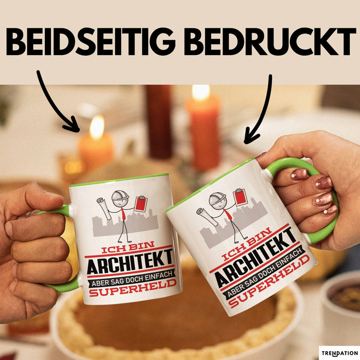 Architekt Geschenk Tasse Ich Bin Architekt Aber Sag Doch Einfach Superheld Lustige Geschenkdiee für Architekt Kaffee-Becher Grün Trendation