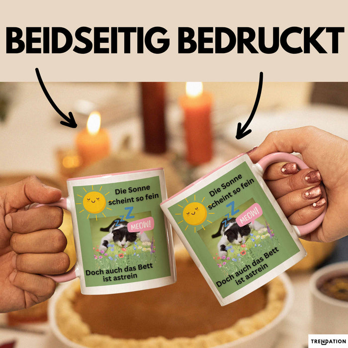 Meme Tasse Geschenk Lustiger Becher Katze Die Sonne Scheint So Fein Doch Auch Das Bett Ist Astrein Rosa Trendation