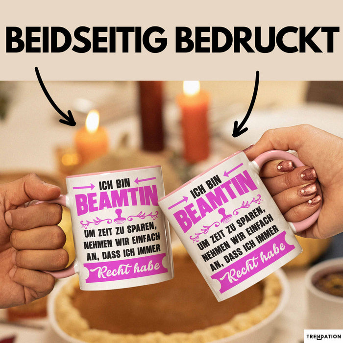 Beamter Öffentlicher Dienst Tasse Geschenk Lustige Geschenkidee Spruch Ich Bin Beamtin Rosa Trendation