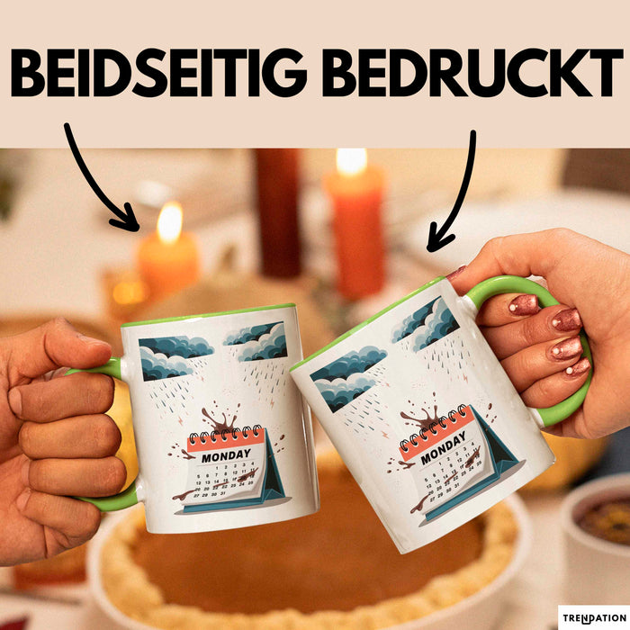 Montags Hasser Tasse Geschenk Lustige Geschenkidee Spruch Für Kaffee Überlebende Grün Trendation