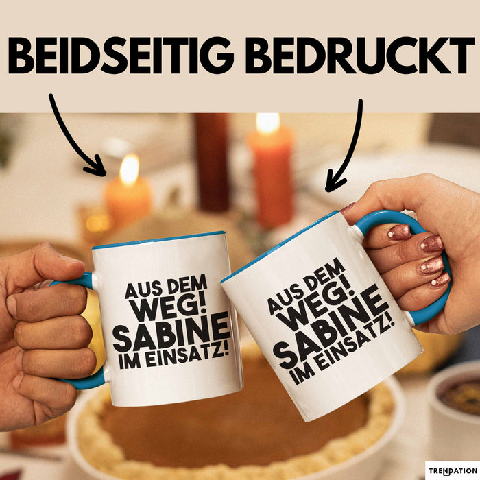 Sabine Tasse Aus Dem Weg! Sabine Im Einsatz! Geschenk