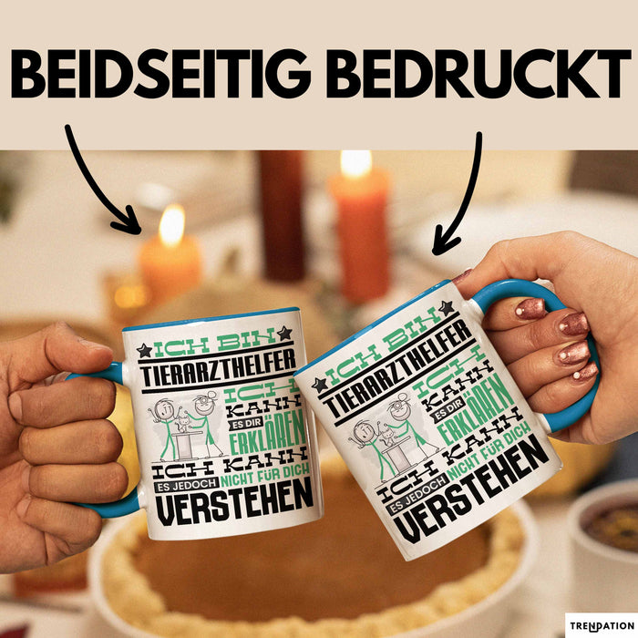 Tierarzthelfer Geschenk Kaffee-Tasse Geschenkidee für Tierarzthelfer Ich Bin Tierarzthelfer Ich Kann Es Dir Erklären Jedoch Nicht Für Dich Verstehen Spruch Lustig Blau Trendation