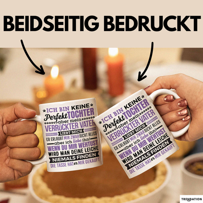 Lustige Tasse Geschenk Tochter Verrückter Vater Witziger Spruch Weiß Trendation