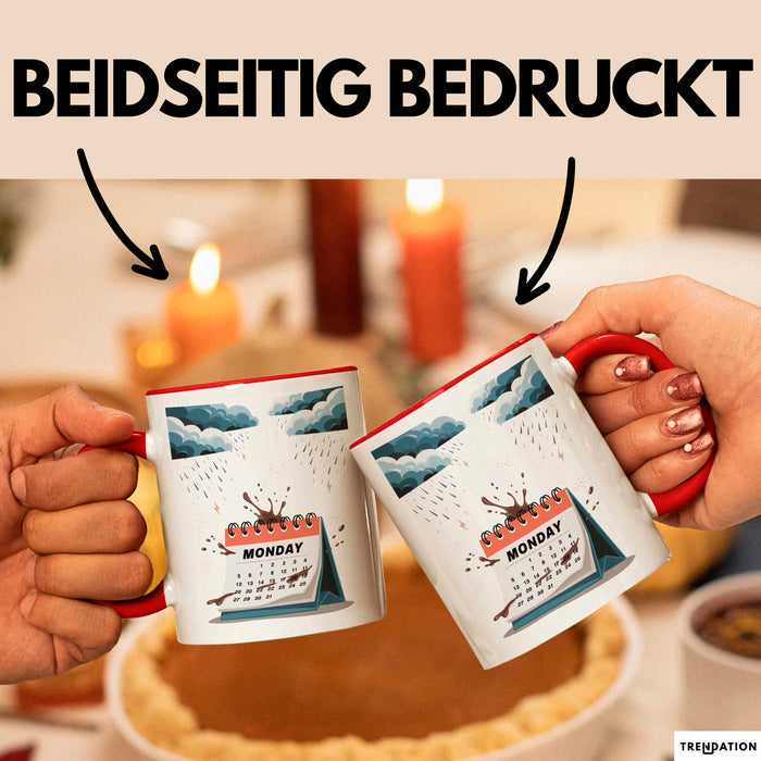 Montags Hasser Tasse Geschenk Lustige Geschenkidee Spruch Für Kaffee Überlebende Rot Trendation