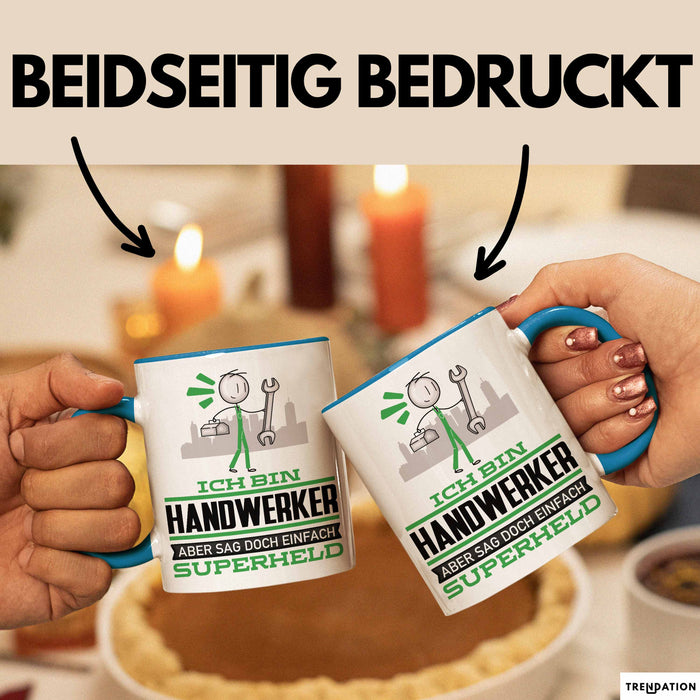 Handwerker Geschenk Tasse Ich Bin Handwerker Aber Sag Doch Einfach Superheld Lustige Geschenkdiee für Handwerker Kaffee-Becher Blau Trendation