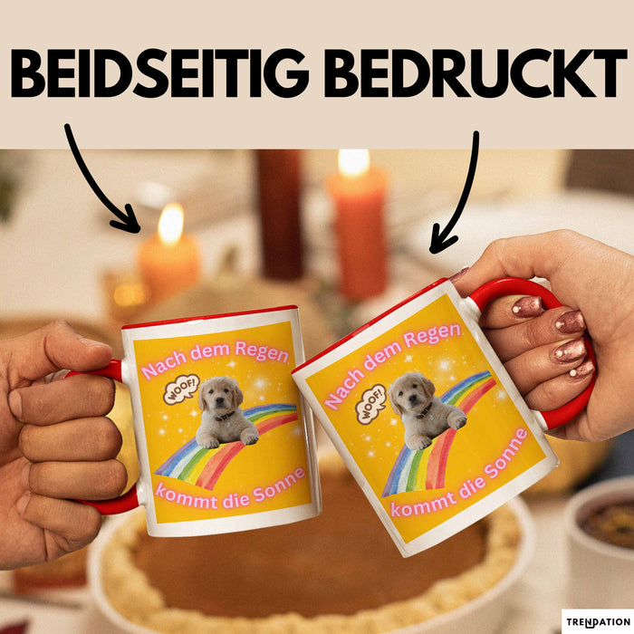 Meme Tasse Geschenk Lustiger Becher Hund Nach Dem Regen Kommt Die Sonne Rot Trendation