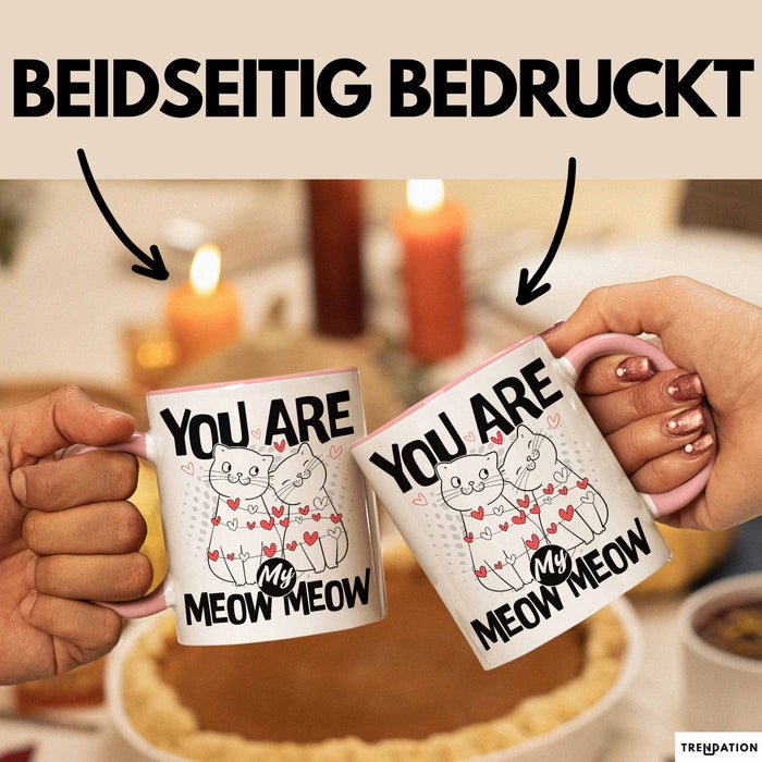 Valentinstag Tasse Geschenk für Ihn Sie Männer Für Paare Freundin Geschenkidee Kaffee-Becher Liebe You Are My Meow Meow Katzen-Besitzer Paar Rosa Trendation