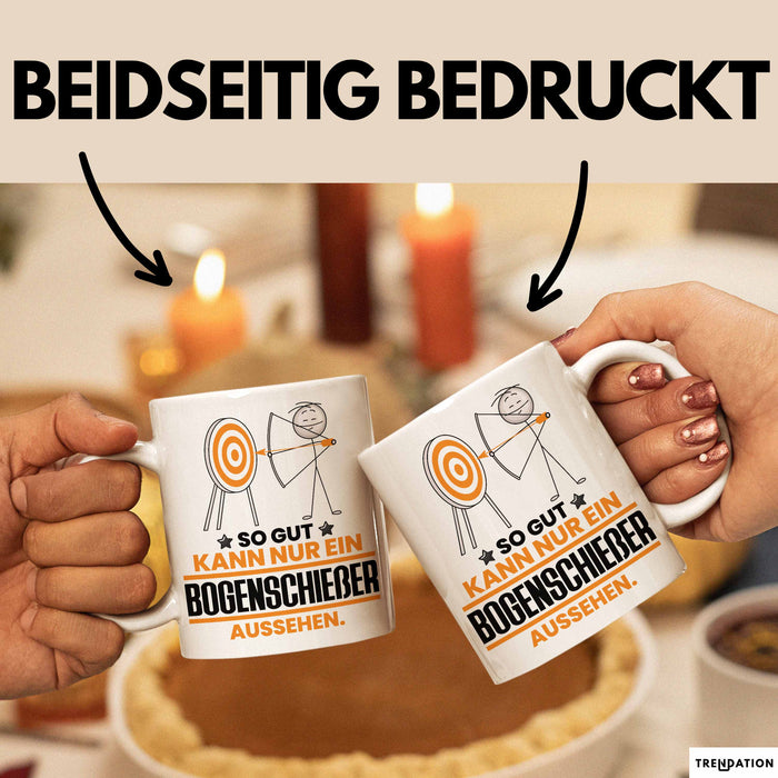 Bogenschießer Geschenk Tasse So Gut Kann Nur Ein Bogenschießer Aussehen Geschenkidee Kaffee-Becher Weiß Trendation