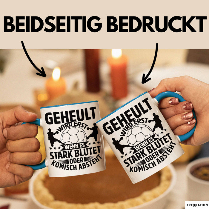Handball Geschenk Tasse Geschenkidee Handball-Spieler Handballspielerin Mädchen Jungs Kaffee-Becher Geheult Wird Erst Wenn Es Stark Blau Trendation