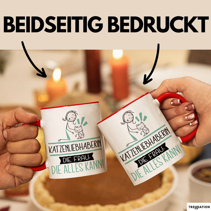 Katzenliebhaberin Geschenk Tasse Becher Die Frau Die Allen Kann Geschenkidee für eine Katzenliebhaberin Lustig Rot Trendation