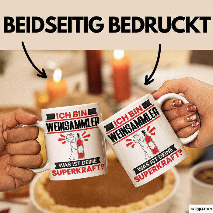 Weinsammler Tasse Geschenk für Weinsammler Geburtstag Lustiger Spruch Kaffee-Becher Was Ist Deine Superkraft Weiß Trendation
