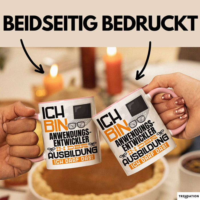 Anwendungsentwickler Ausbildung Tasse Geschenk Ich Bin Anwendungsentwickler In Der Ausbildung Ich Darf Das Geschenkidee Spruch Rosa Trendation
