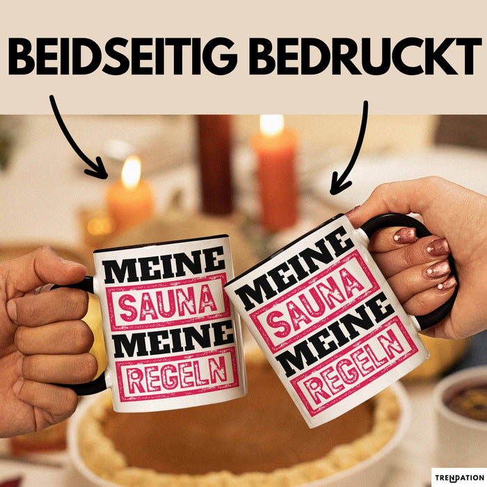 Witzige Tasse Geschenk Meine Sauna Meine Regeln Spruch Schwarz Trendation