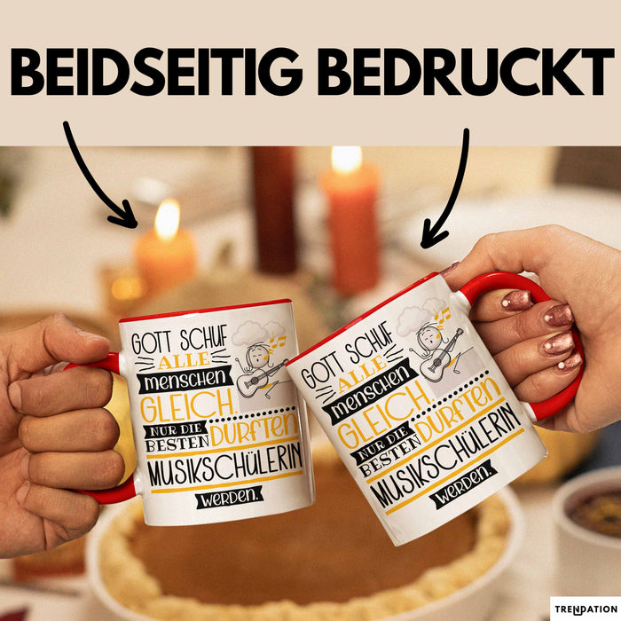 Musikschülerin Geschenk Becher Tasse Gott Schuf Alle Menschen Gleich Nur Die Besten Durfeten Musikschülerin Werden Geschenkidee Lustig Rot Trendation
