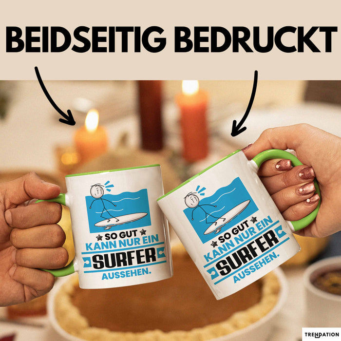 Surfer Geschenk Tasse So Gut Kann Nur Ein Surfer Aussehen Geschenkidee Kaffee-Becher Grün Trendation