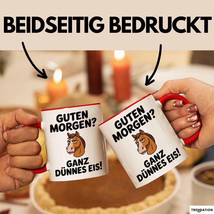 Morgen Tasse Geschenk Guten Morgen Ganz Duennes Eis Geschenkidee Lustig Rot Trendation