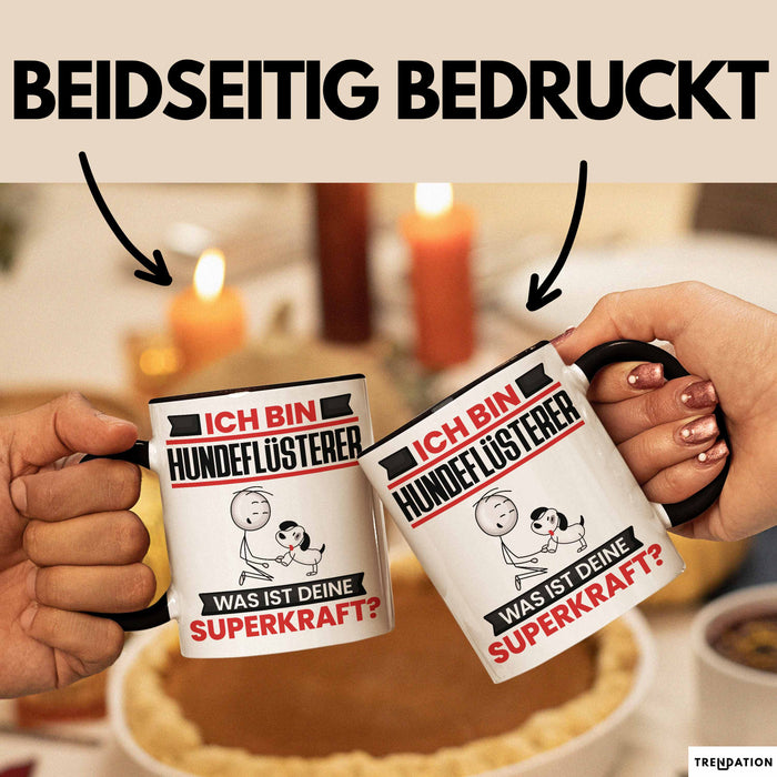 Hundeflüsterer Tasse Geschenk für Hundeflüsterer Geburtstag Lustiger Spruch Kaffee-Becher Was Ist Deine Superkraft Schwarz Trendation