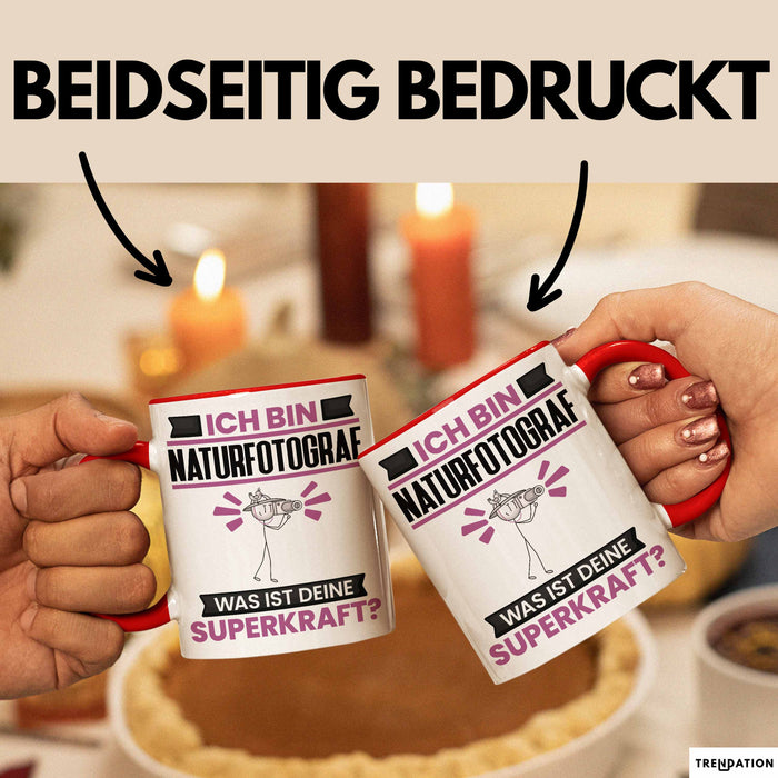 Naturfotograf Tasse Geschenk für Naturfotograf Geburtstag Lustiger Spruch Kaffee-Becher Was Ist Deine Superkraft Rot Trendation
