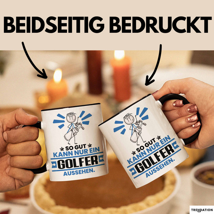 Golfer Geschenk Tasse So Gut Kann Nur Ein Golfer Aussehen Geschenkidee Kaffee-Becher Schwarz Trendation