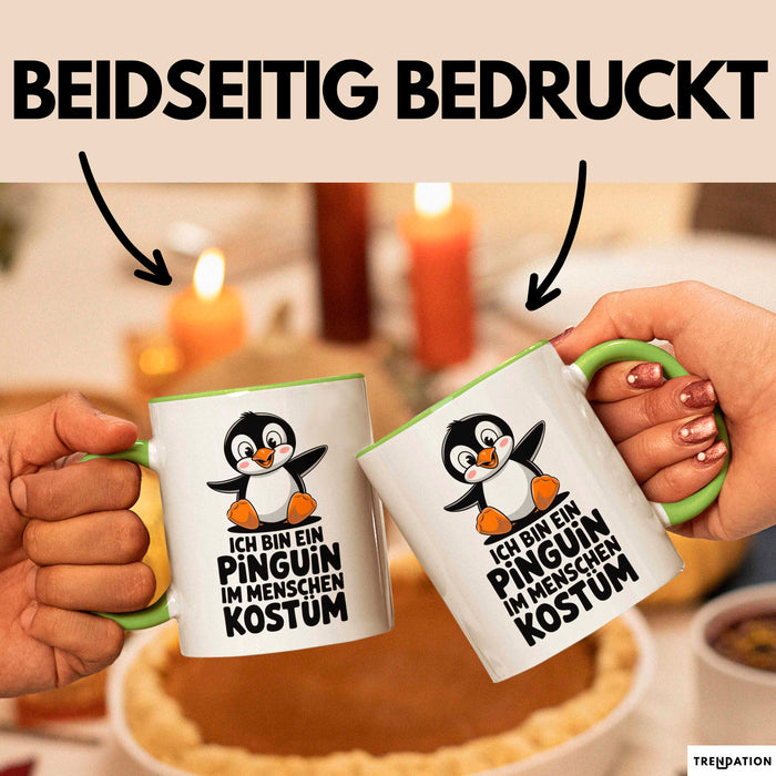 Sarkastischer Pinguin Tasse Geschenk Lustige Geschenkidee Spruch Ich Bin Ein Pinguin Grün Trendation