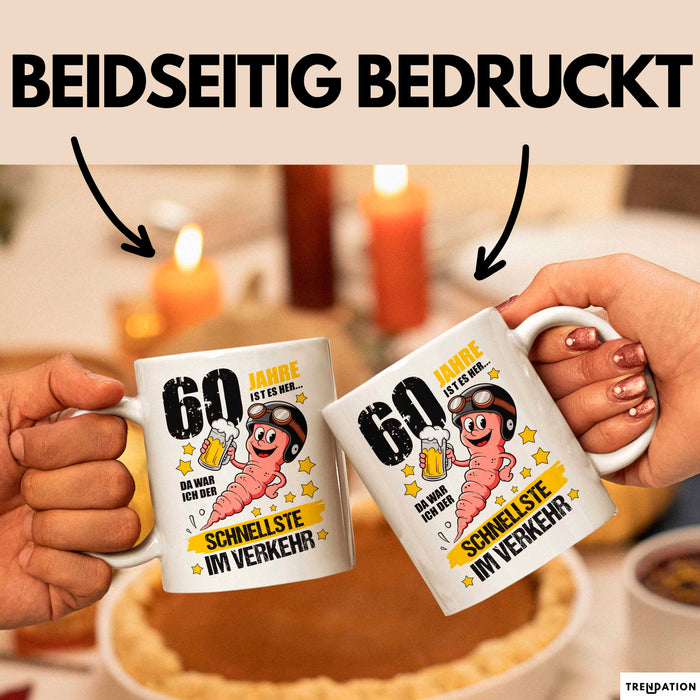 60. Geburtstag Tasse Geschenk Lustige Geschenkidee Spruch 60 Jahre Ist Es Her Da War Ich Der Schnellste Im Verkehr Weiß Trendation