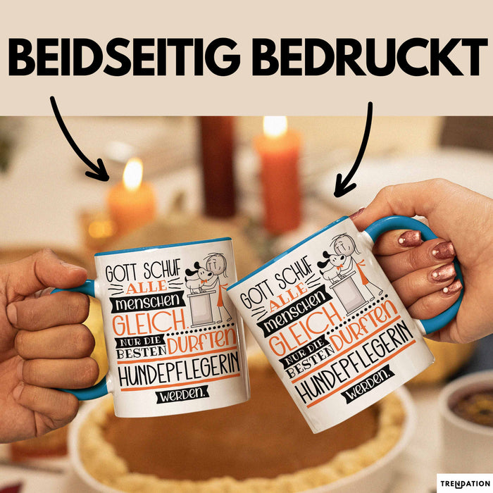Hundepflegerin Geschenk Becher Tasse Gott Schuf Alle Menschen Gleich Nur Die Besten Durfeten Hundepflegerin Werden Geschenkidee Lustig Blau Trendation